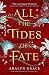 All the Tides of Fate by Adalyn  Grace