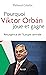 Pourquoi Viktor Orban joue ...