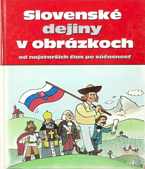 Slovenské dejiny v obrázkoch (Hardcover)