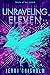 Unraveling Eleven (Eleven T...