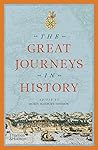 The Great Journeys in History by Robin Hanbury-Tenison