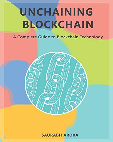 Free Download Unchaining Blockchain: A Complete Guide to Blockchain Technology Full Audiobook