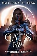 The Cat's Paw: A Novelette in the world of The Crafter Chronicles