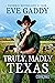 Truly, Madly Texas (Texas T...