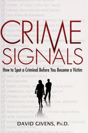 Crime Signals: How to Spot a Criminal Before You Become a Victim