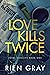 Love Kills Twice (Fatal Fid...