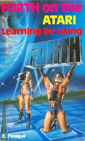 FORTH on the Atari: Learning by Using