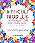 DIFFICULT RIDDLES AND TRICK...
