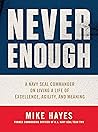 Never Enough: A N...