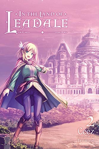In the Land of Leadale (Light Novel), Vol. 2