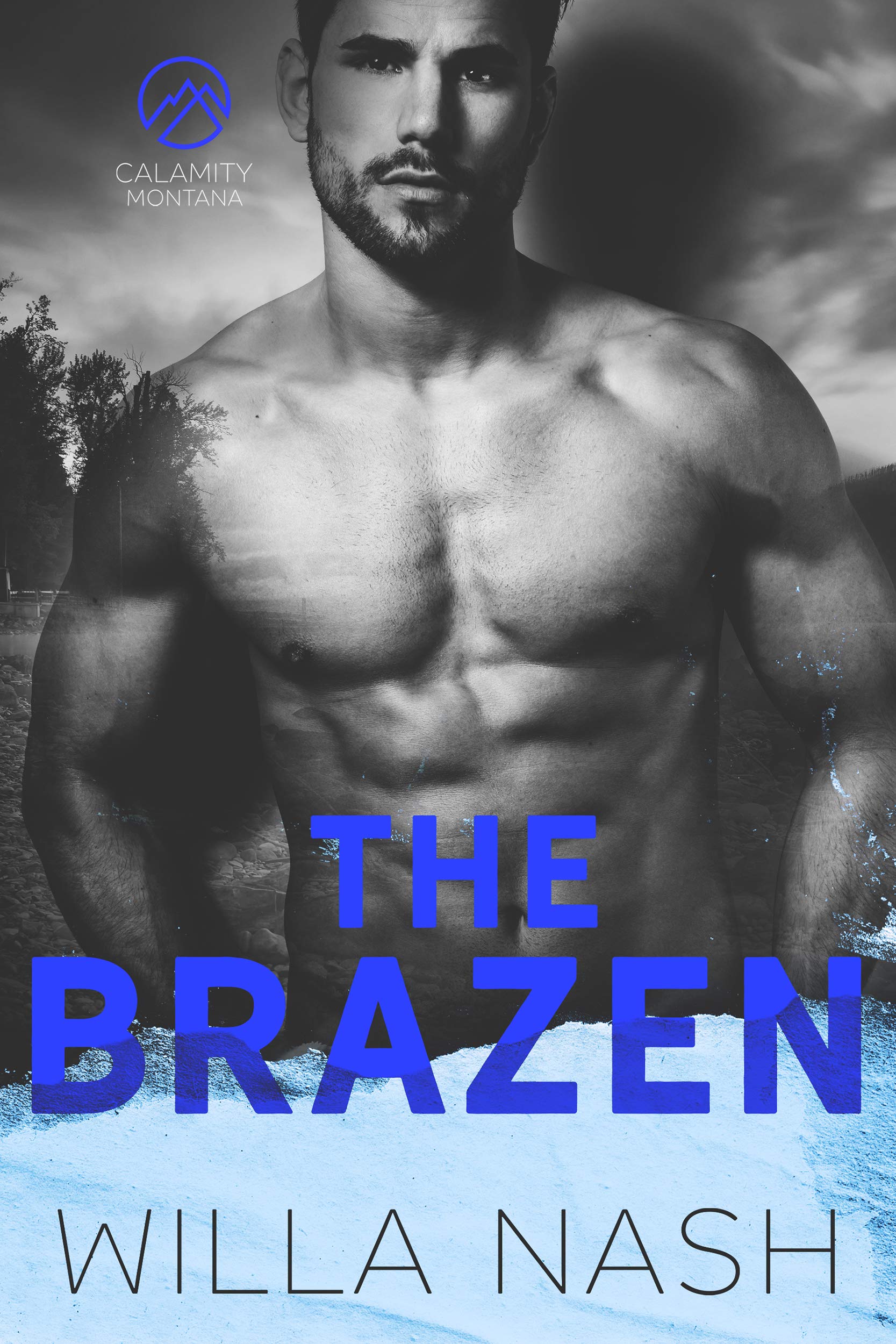 The Brazen (Calamity Montana, #3)