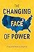 The Changing Face of Power