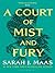 A Court of Mist and Fury (A Court of Thorns and Roses, #2)