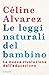 Le leggi naturali del bambi...