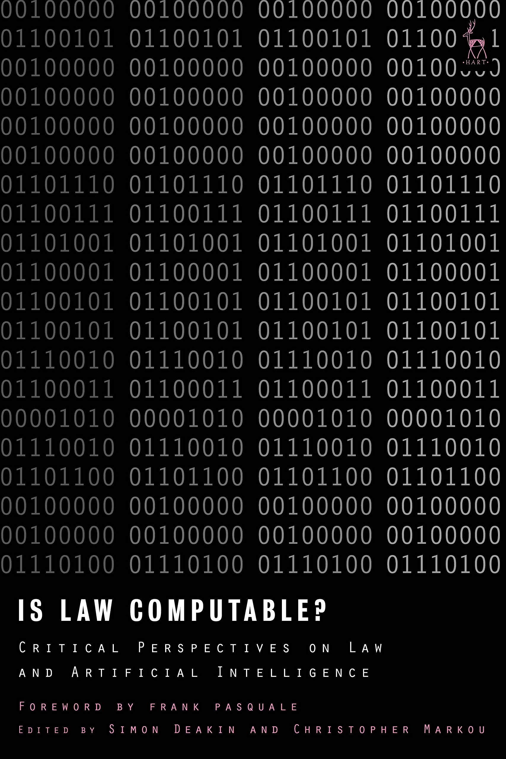 Is Law Computable?: Critical Perspectives on Law and Artificial Intelligence (Kindle Edition)