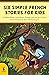 6 Simple French Stories for...