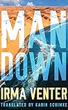 Man Down by Irma Venter
