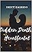 Sudden Death: Heartbeat