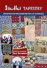 Sindhi Tapestry: an anthology of reflections on the Sindhi identity