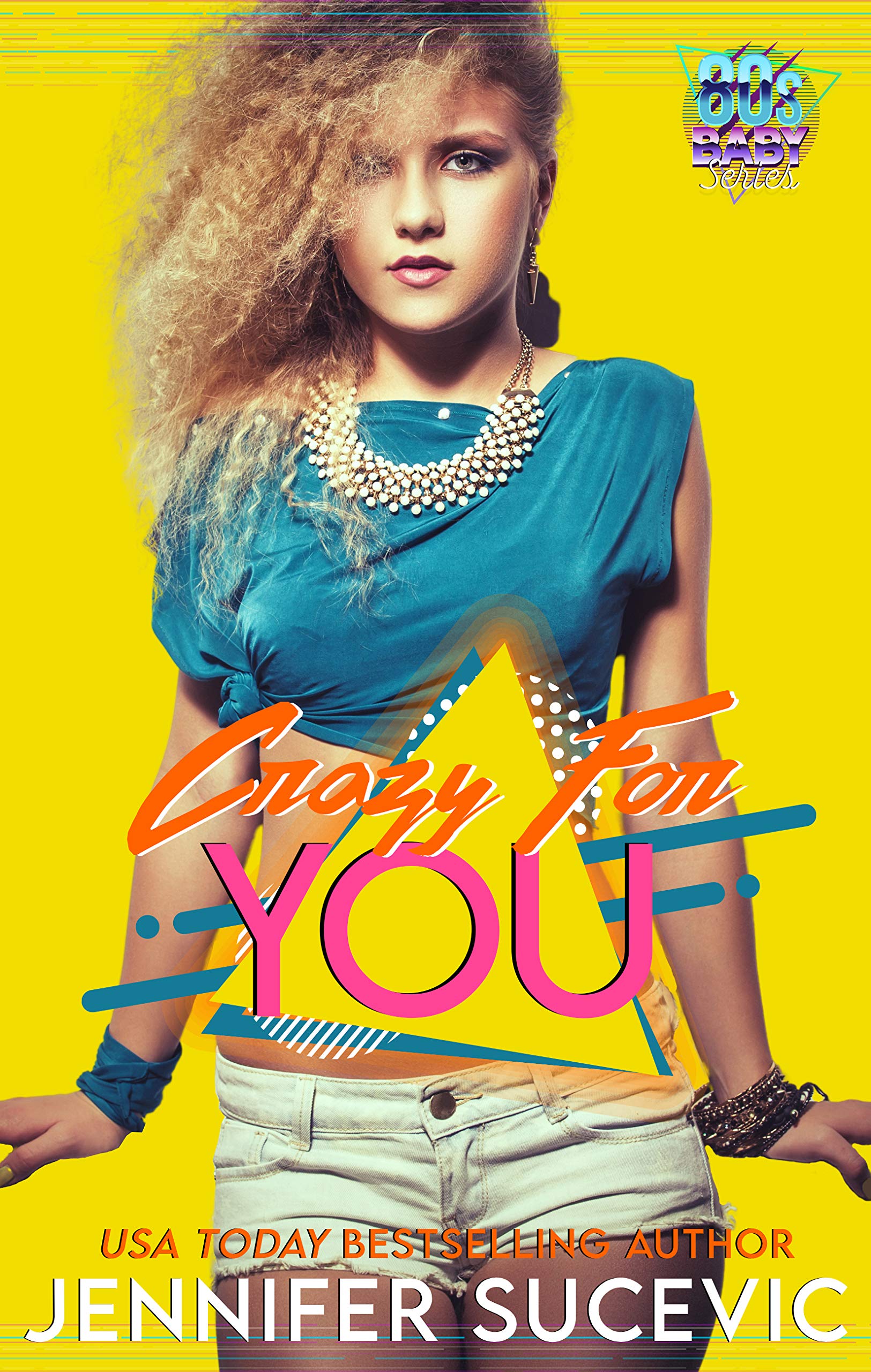 Crazy for You (80's Baby: Series 1, #9)