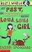 The past, the present, and the loud loud girl ( Ally's World, #1)
