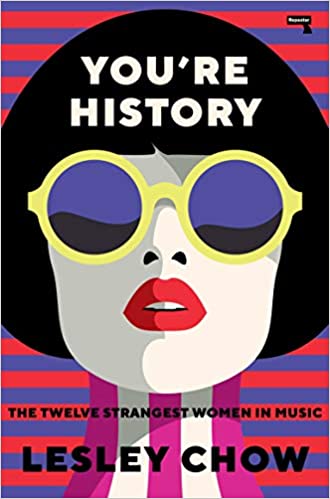 You're History: The Twelve Strangest Women in Music (Paperback)