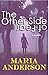 The Other Side of Fear by Maria Anderson The Other Side of Fear by Maria Anderson