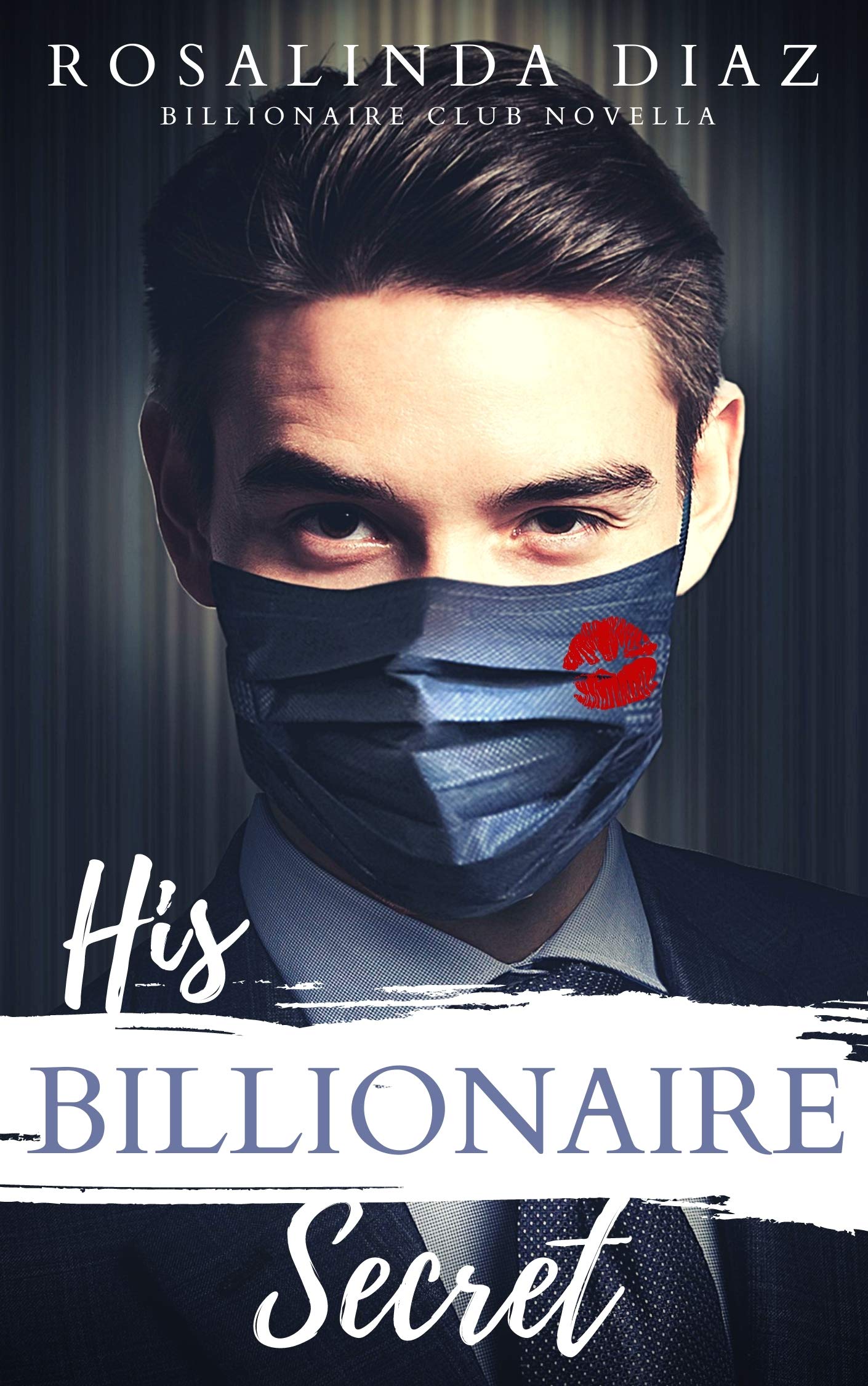 His Billionaire Secret (Billionaire Club)
