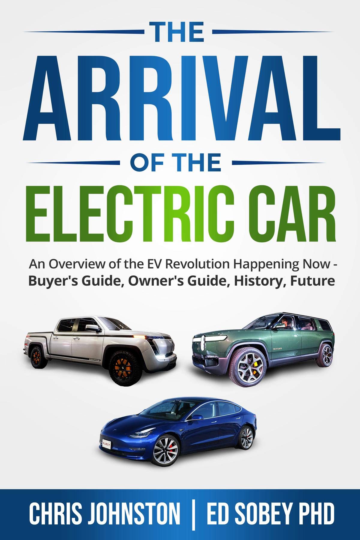 The Arrival of the Electric Car (Kindle Edition)