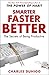 Smarter Faster Better: The Secrets of Being Productive