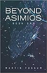 Beyond Asimios Beyond Asimios
