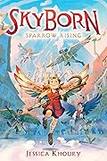 Sparrow Rising (Skyborn, #1)