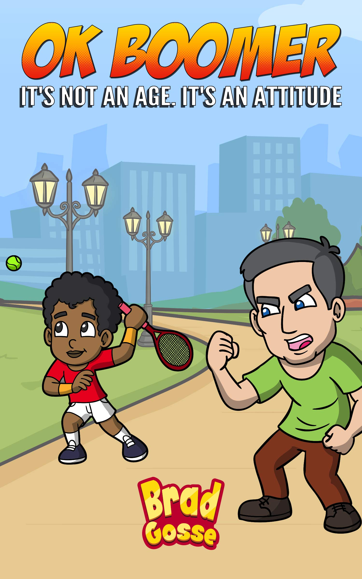 OK Boomer: It's Not About Age. It's About Attitude (Rejected Children's Books)