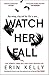 Watch Her Fall