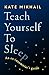 Teach Yourself to Sleep: An...