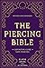 The Piercing Bible, Revised...