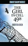 The Girl in Cell 49B