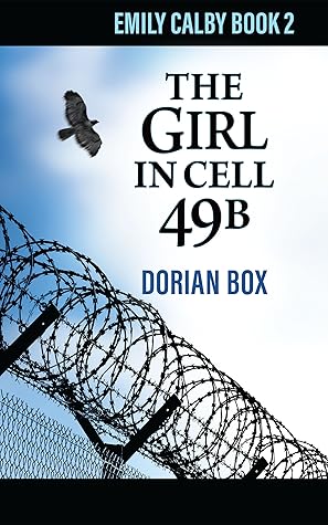 The Girl in Cell 49B (Emily Calby, #2)