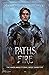 Paths of Fire (Magelands Et...