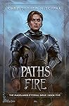 Paths of Fire