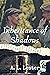 Inheritance of Shadows: