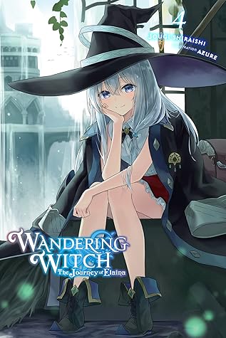 Wandering Witch The Journey Of Elaina Vol 4 By Jougi Shiraishi