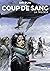 Coup de sang (L'Intégrale) (French Edition)