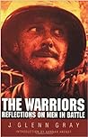 The Warriors: Reflections on Men in Battle