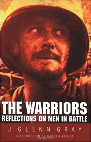 The Warriors: Reflections on Men in Battle (Paperback)