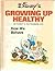 How We Behave (Growing up Healthy)