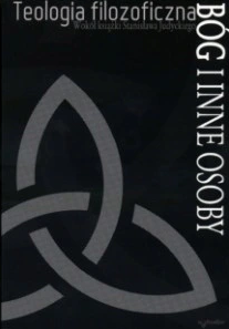 Teologia filozoficzna. Wokół książki Stanisława Judyckiego 