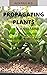 PROPAGATING PLANTS : Prefec...