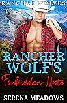 Rancher Wolf's Forbidden Mate by Serena Meadows
