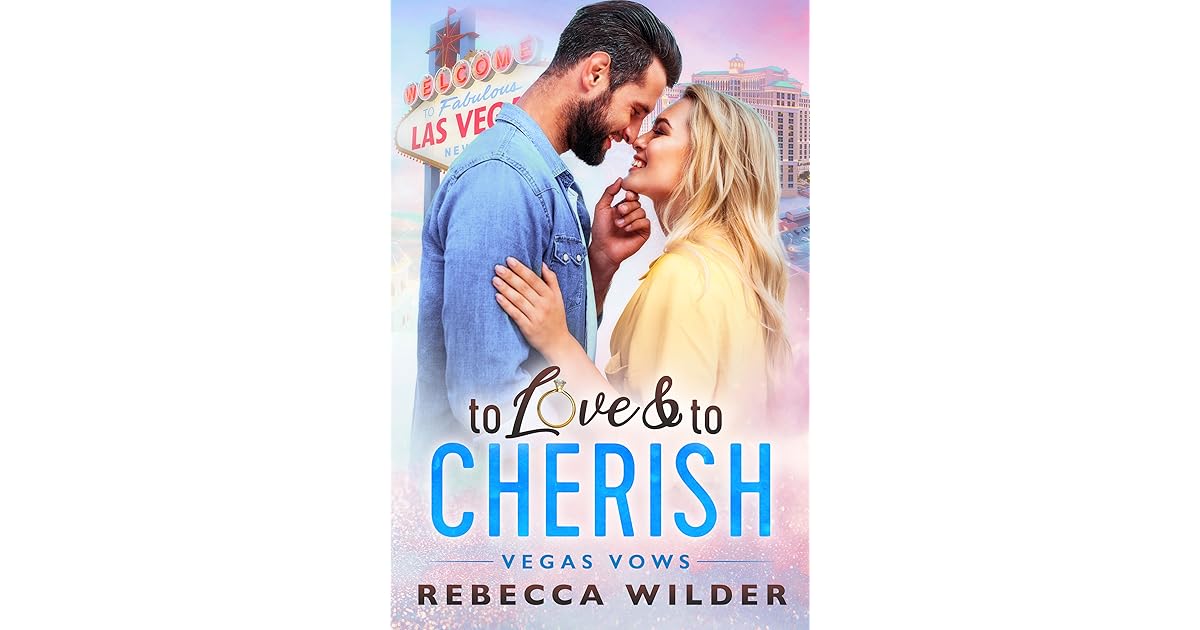 To Love & To Cherish by Rebecca Wilder